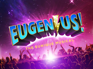Eugenius! The Musical - Win a pair of tickets