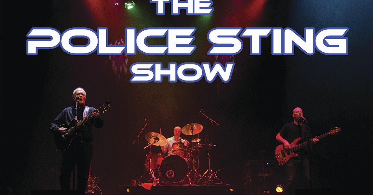The Police Sting Show tour dates & tickets 2024 Ents24