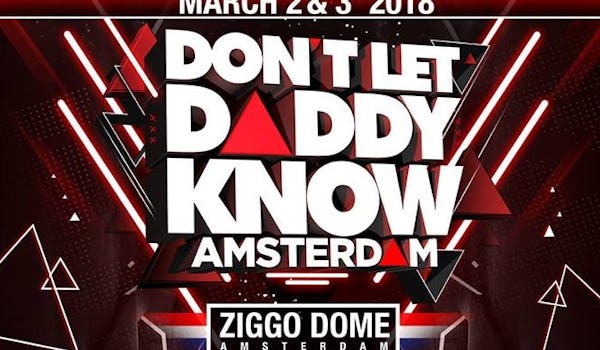 Don't Let Daddy Know Amsterdam 2018