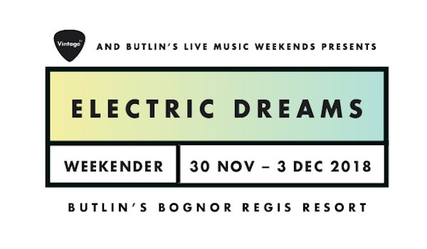 Electric Dreams Weekender 
