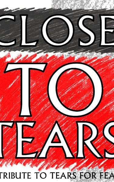 Close To Tears Tour Dates