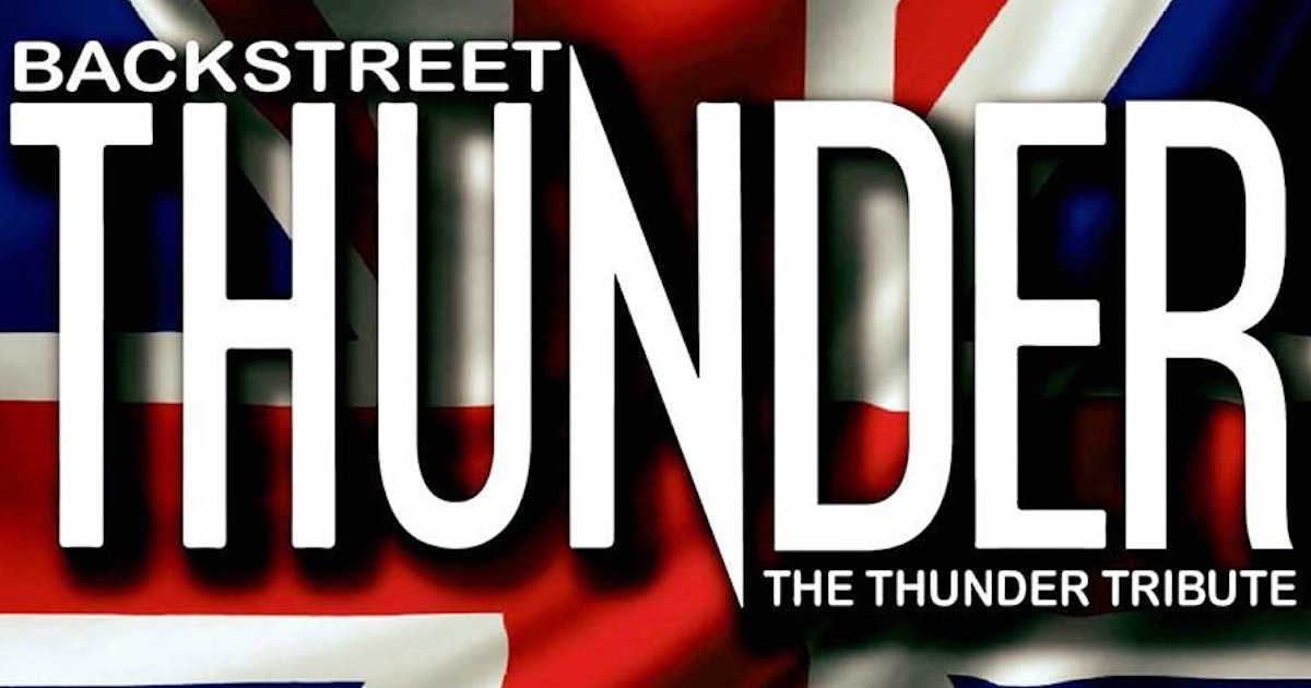 Backstreet Thunder Tour Dates & Tickets 2024 Ents24