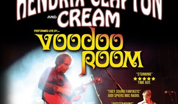 Voodoo Room - The Music Of Hendrix Clapton & Cream