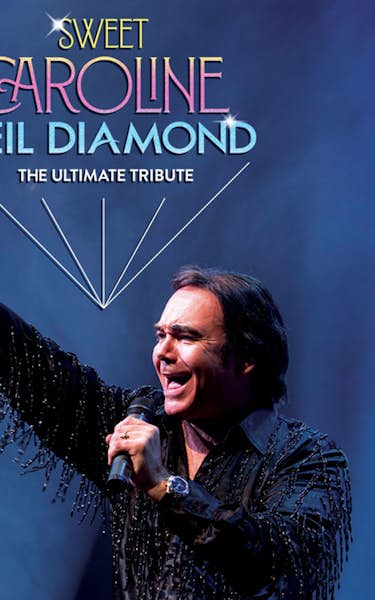Sweet Caroline – The Ultimate Tribute To Neil Diamond Tour Dates