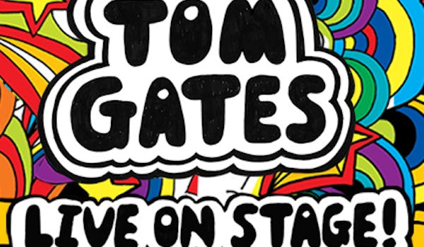 Tom Gates - Live On Stage!