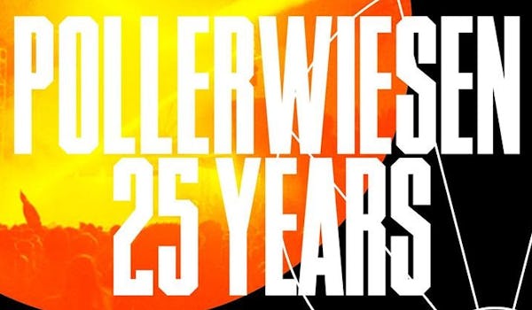 Pollerwiesen 25 Years