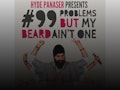 99 Problems But My Beard Ain't One: Hyde Panaser event picture