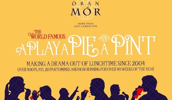 A Play A Pie & A Pint