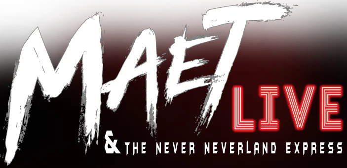Picture of Maet Live and The Never Neverland Express