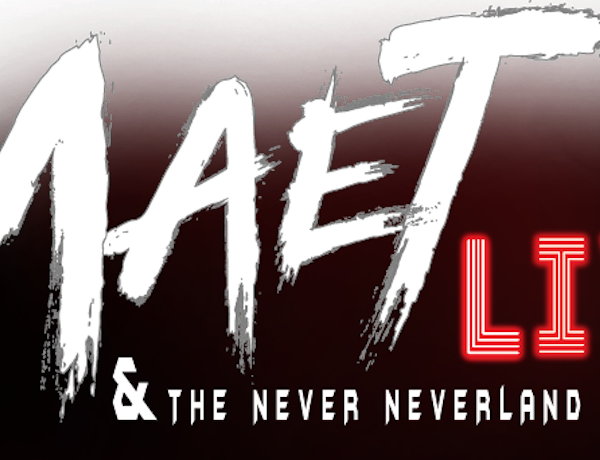 Maet Live and The Never Neverland Express