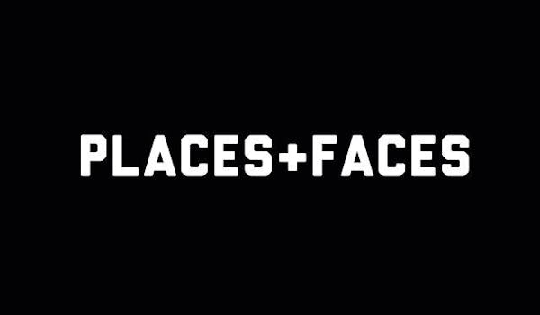 Places+Faces