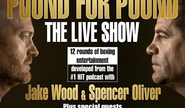 Pound For Pound - The Live Show