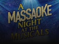 A Massaoke Night At The Musicals event picture