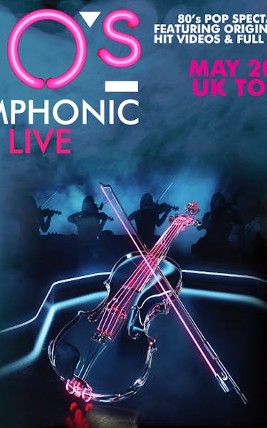 80's Symphonic Live Tour Dates
