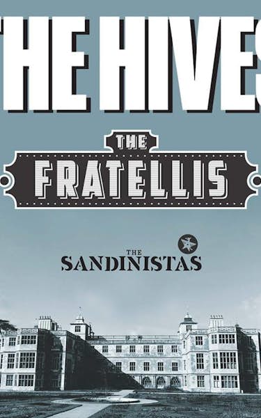 The Hives, The Fratellis, The Sandinistas