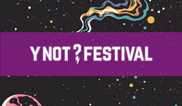 Y Not Festival 2019