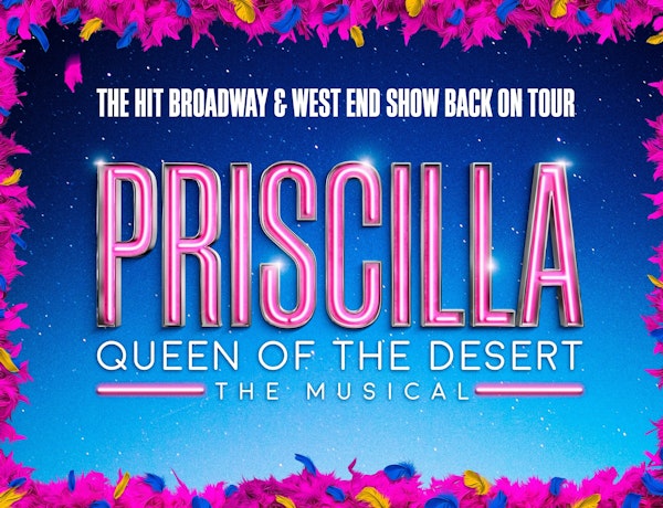 Priscilla Queen Of The Desert - The Musical