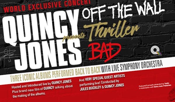 Quincy Jones Presents Off The Wall, Thriller, Bad