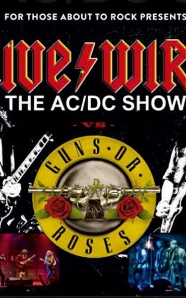 Livewire AC/DC, Guns or Roses