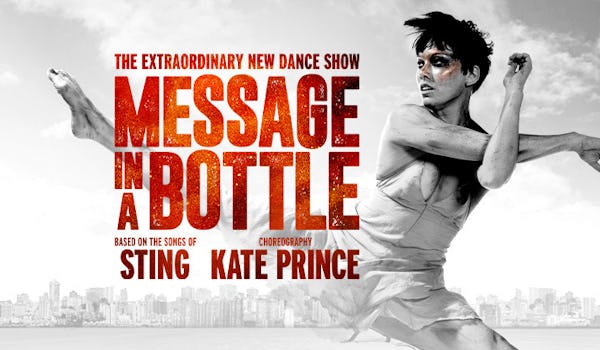 Message In A Bottle - The Dance Show, ZooNation
