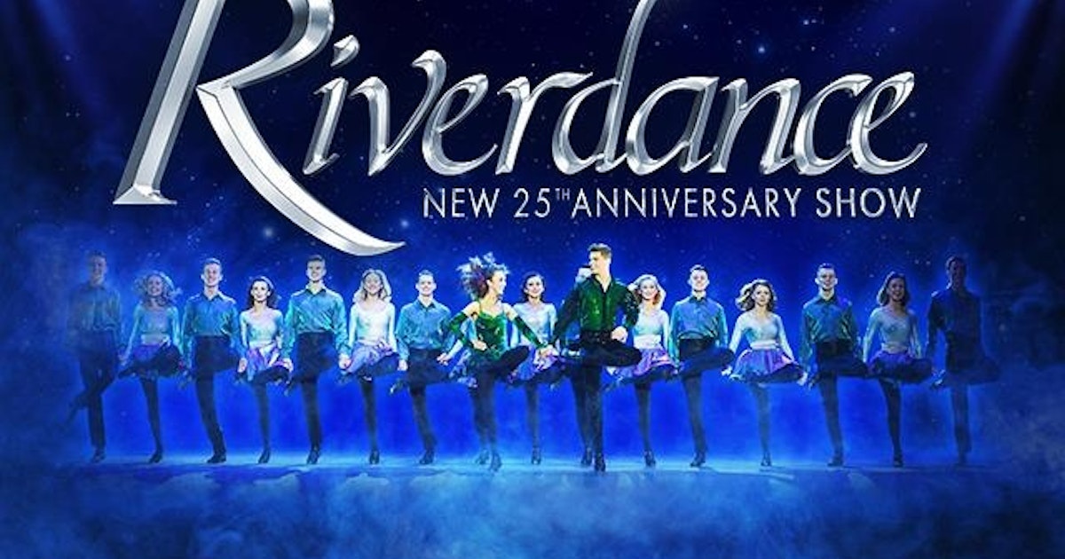 Riverdance tour dates & tickets 2024 Ents24