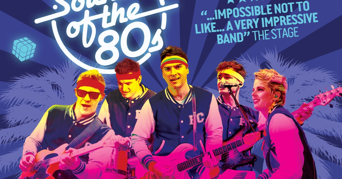 Sounds Of The 80s tour dates & tickets 2024 Ents24
