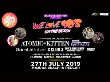 We Love 90s On The Beach: Atomic Kitten, FIVE, Gareth Gates, S Club Party, Wannabe – The Spice Girls Show, Kenny D, Sonique, Baby D, Public Domain, Altern-8 picture