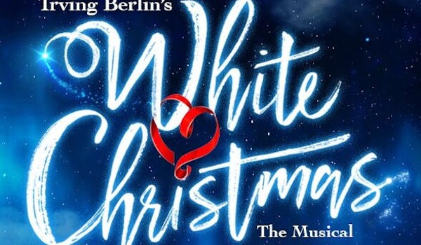Irving Berlin’s White Christmas