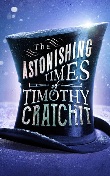 The Astonishing Times of Timothy Cratchit