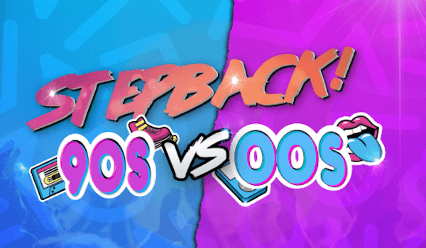 Stepback! 90s vs 00s