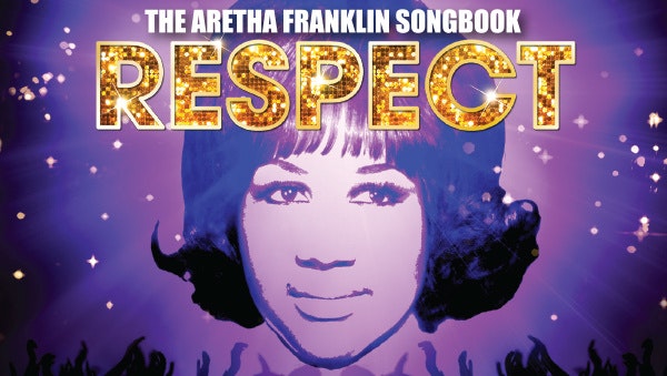 Respect The Aretha Franklin Songbook Tour Dates Tickets 2021 Ents24