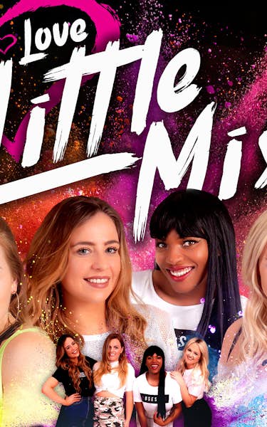 We Love Little Mix - The Ultimate Little Mix Party Tour Dates