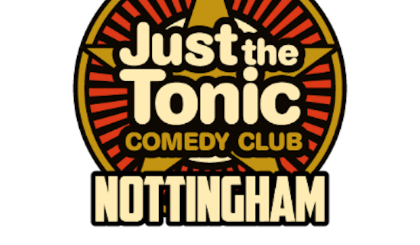 Just the Tonic Comedy Club - Nottingham events