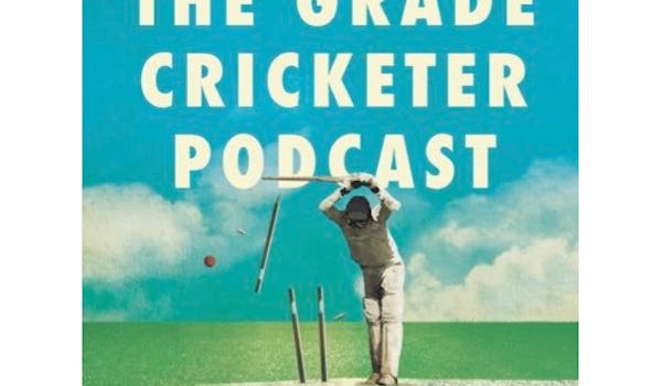 The Grade Cricketer Podcast (Live)