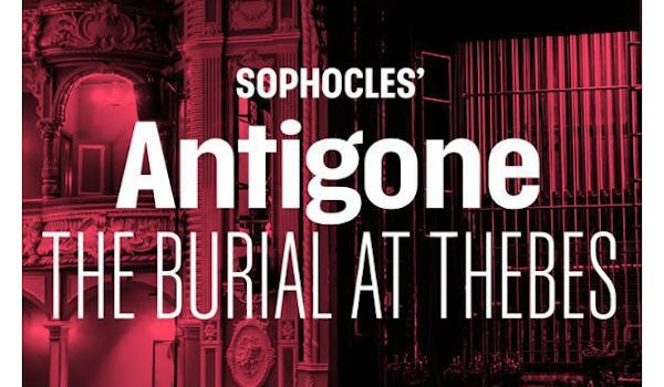 Sophocles' Antigone - The Burial At Thebes