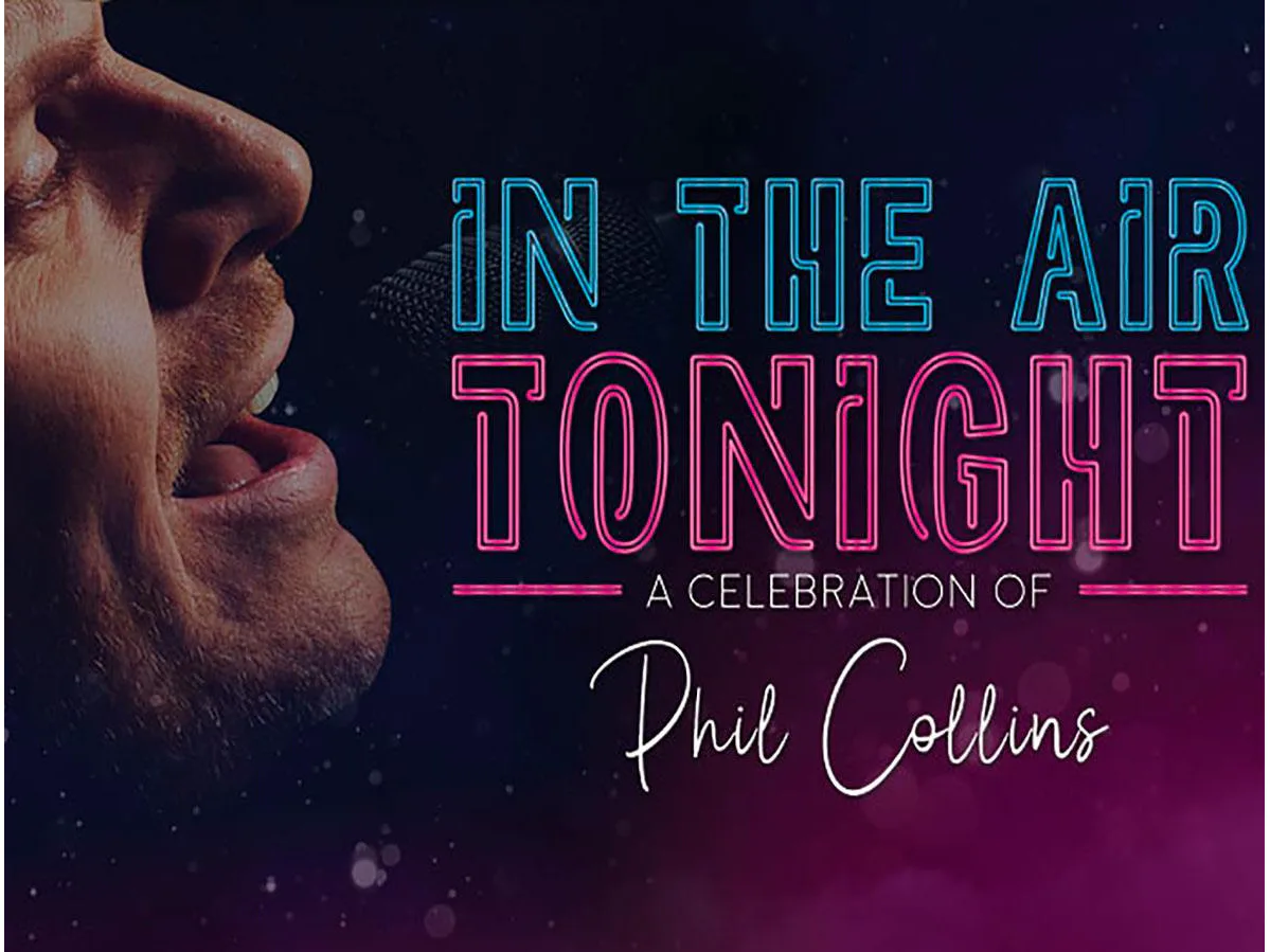 Picture of In The Air Tonight - A Celebration Of Phil Collins