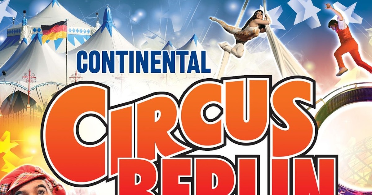 Continental Circus Berlin Tour Dates & Tickets 2020 Ents24