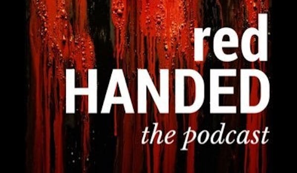 RedHanded (The Podcast)