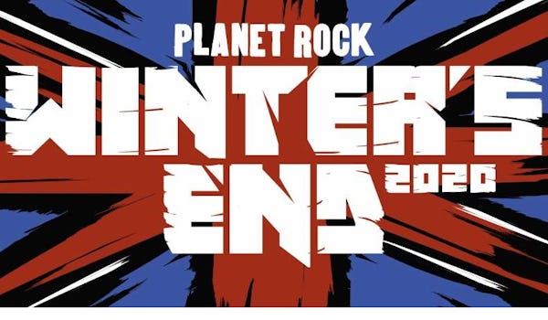Planet Rock Presents Winter's End 2020