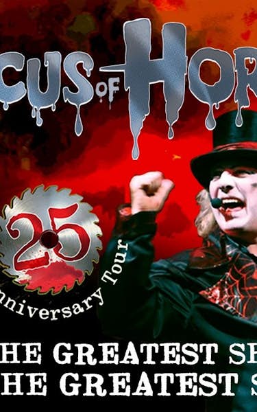 Circus Of Horrors - 25th Anniversary Tour