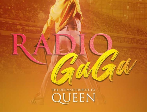 Radio GaGa - The Ultimate Tribute To Queen