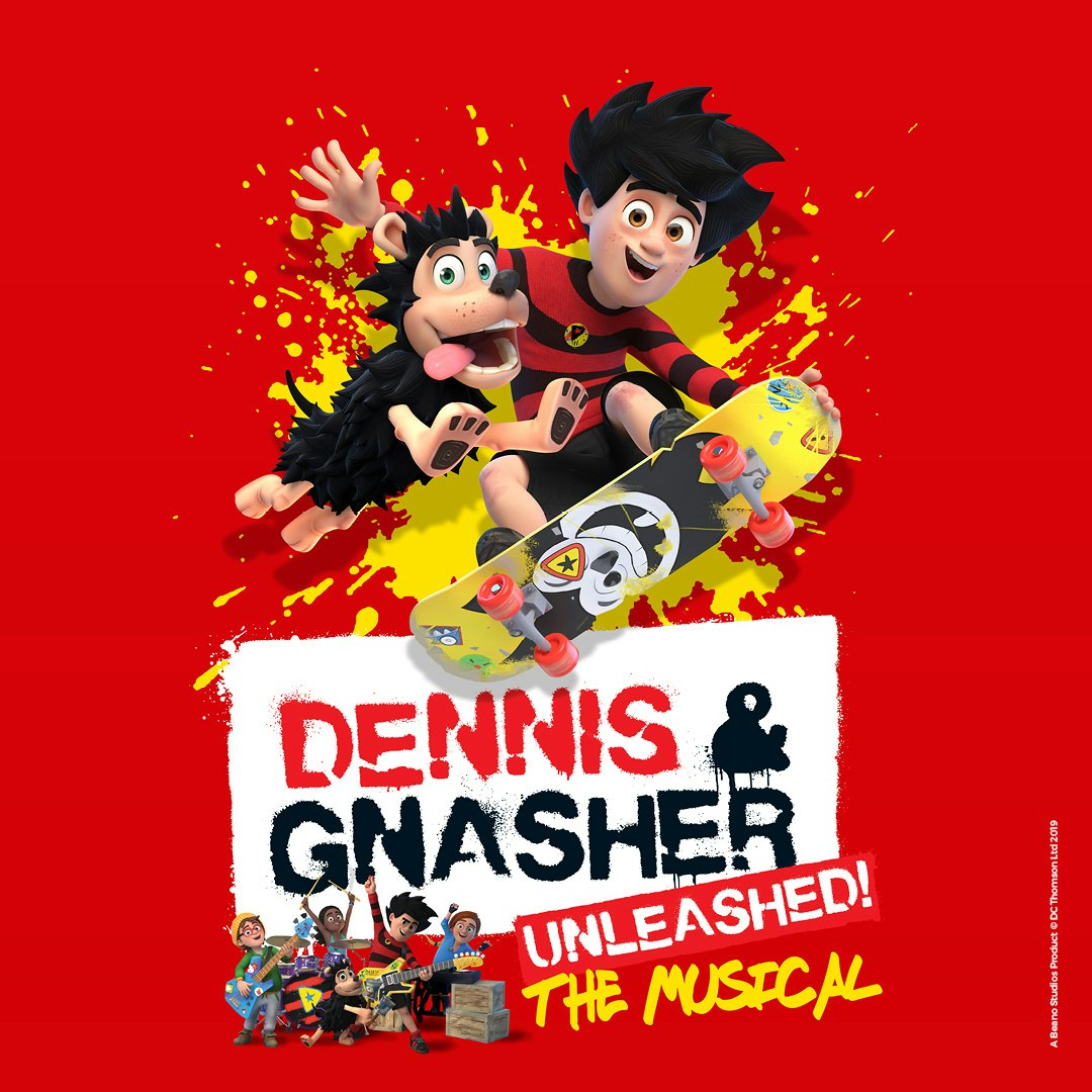 Dennis & Gnasher Unleashed - The Musical