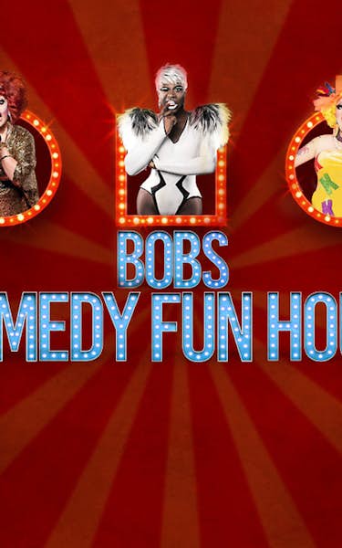 Bobs Comedy Fun House