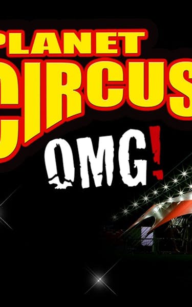 Planet Circus - OMG!