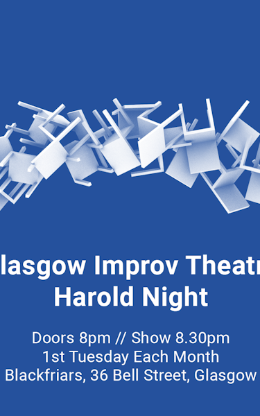 Improv Glasgow - Glasgow Harold Night (Free Improv Comedy)