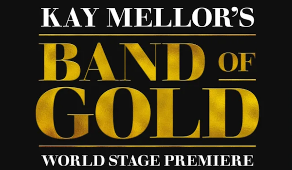 Kay Mellor's Band Of Gold