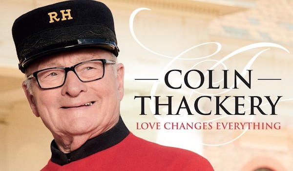 Colin Thackery - Love Changes Everything Tour