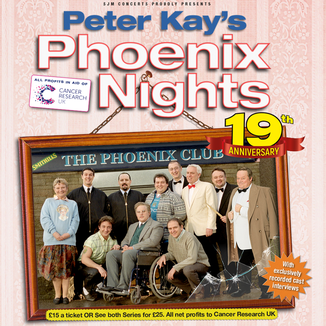 Peter Kay’s Phoenix Nights 19th Anniversary