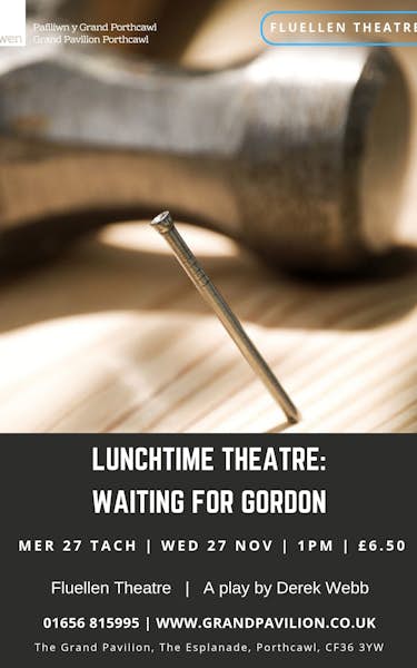 Lunchtime Theatre: Waiting For Gordon