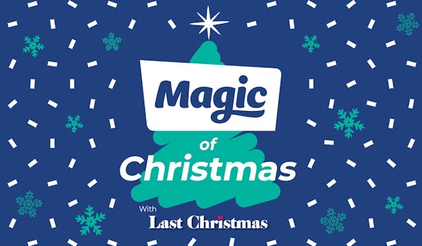 Magic of Christmas with Last Christmas